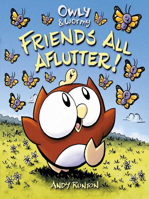 Title details for Owly & Wormy, Friends All Aflutter! by Andy Runton - Available